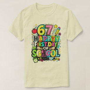 67 Happy First Day of School T-Shirt