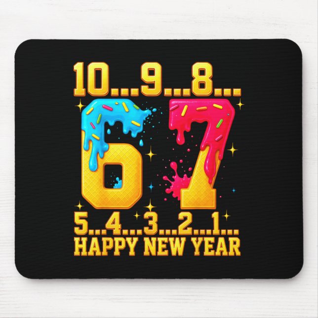 67 Happy New Year Six Seven Funny Countdown 2026  Mouse Pad (Front)
