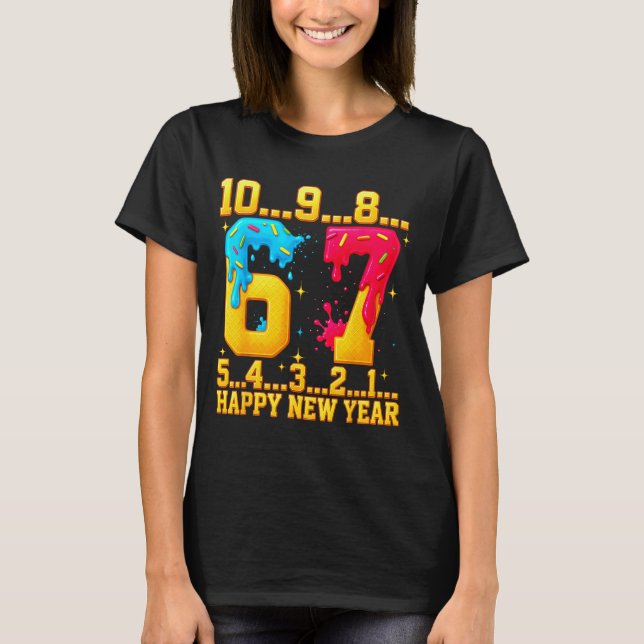 67 Happy New Year Six Seven Funny Countdown 2026  T-Shirt (Front)