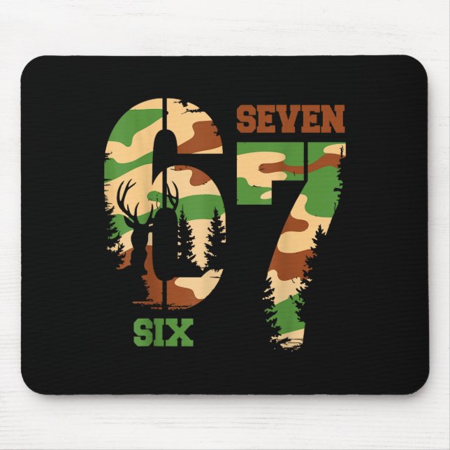 67 Hunting Camo Six Seven 6 7 Meme Camouflage 67 M Mouse Pad (Front)