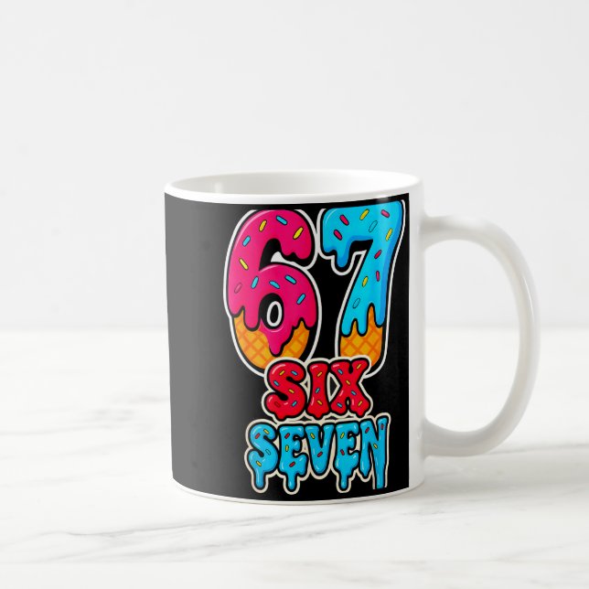 67 Ice Cream Drip Funny Six Seven Gen Alpha Meme S Coffee Mug (Right)