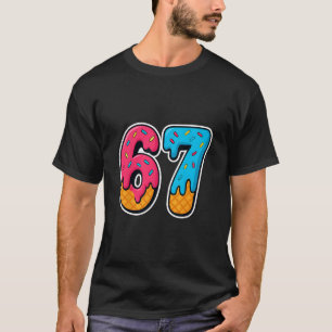 67 Ice Cream Drip Funny Six Seven Gen Alpha Meme S T-Shirt