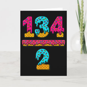 67 Ice Cream Drip Meme Division Math Teacher Gen A Card