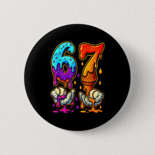 67 Ice Cream Drip Meme Funny Six Seven Gen Alpha S 6 Cm Round Badge