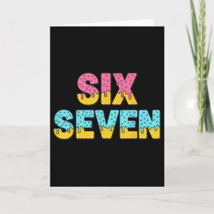 67 Ice Cream Drip Meme Funny Six Seven Gen Alpha S Card