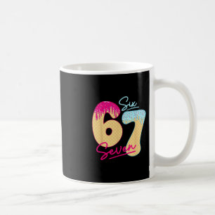 67 Ice Cream Drip Meme Funny Six Seven Gen Alpha S Coffee Mug