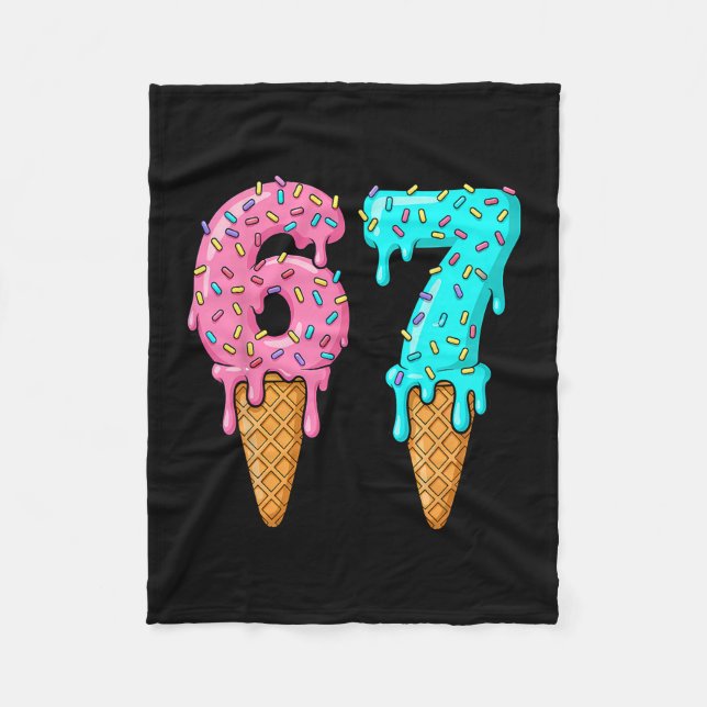 67 Ice Cream Drip Meme Funny Six Seven Gen Alpha S Fleece Blanket (Front)