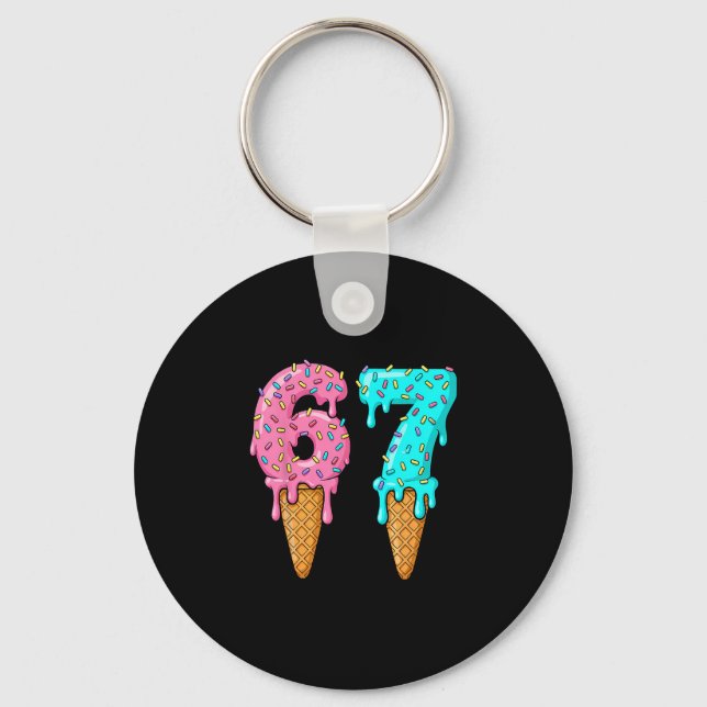 67 Ice Cream Drip Meme Funny Six Seven Gen Alpha S Key Ring (Front)