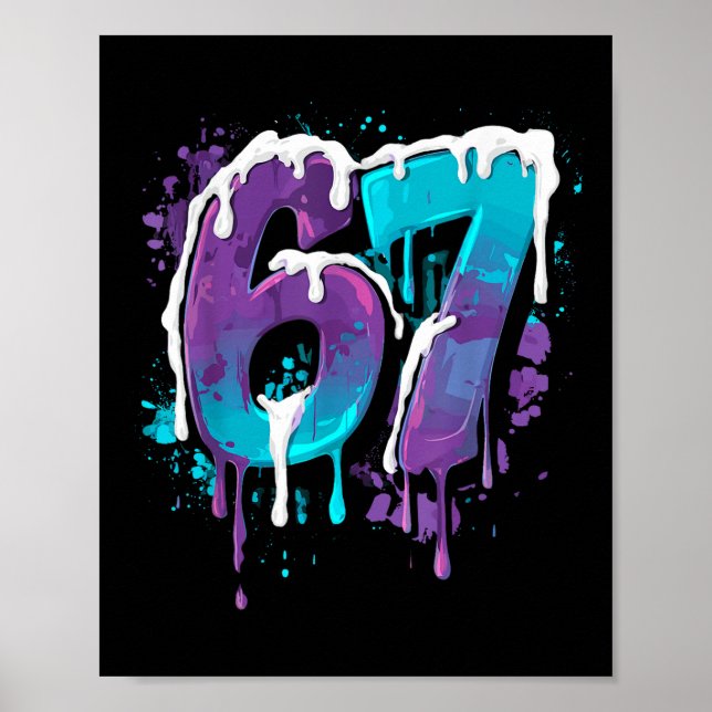 67 Ice Cream Drip Meme Funny Six Seven Gen Alpha S Poster (Front)