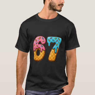 67 Ice Cream Drip Meme Funny Six Seven Gen Alpha S T-Shirt