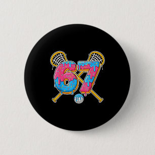 67 Ice Cream Drip Meme Gen Alpha Slang Lacrosse Sr 6 Cm Round Badge