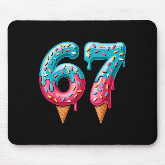 67 Ice Cream Drip Meme  Mouse Pad (Front)