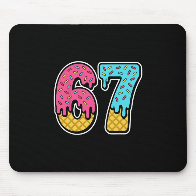67 Ice Cream Drip Meme Six Seven Funny Gen Alpha D Mouse Pad (Front)