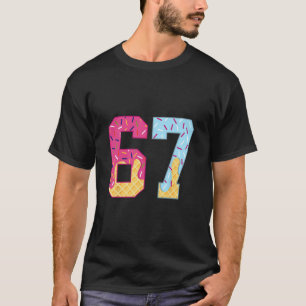 67 Ice Cream Drip Meme Six Seven Gen Alpha Slang 1 T-Shirt