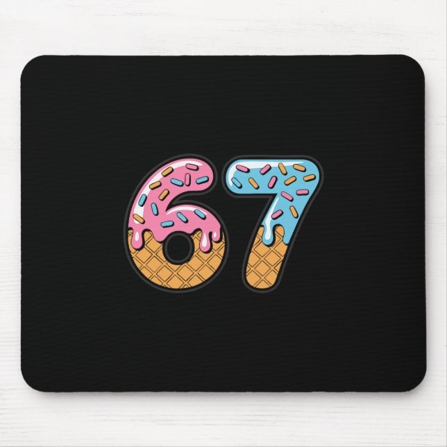 67 Ice Cream Drip Meme Six Seven Gen Alpha Slang 2 Mouse Pad (Front)