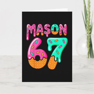 67 Ice Cream Drip Meme Six Seven Gen Alpha Slang M Card