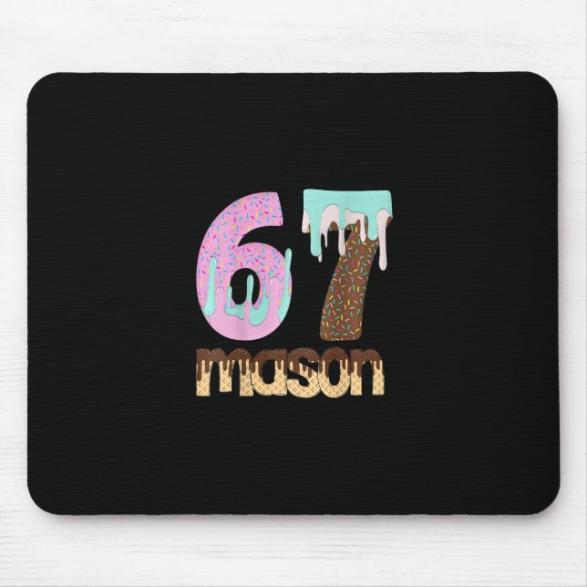 67 Ice Cream Drip Meme Six Seven Gen Alpha Slang T Mouse Pad (Front)