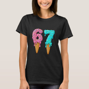 67 Ice Cream Drip Meme Six Seven Gen Alpha Slang  T-Shirt