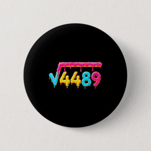 67 Ice Cream Drip Meme Square Root 4489 Math Teach 6 Cm Round Badge