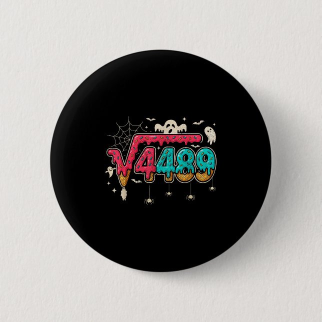 67 Ice Cream Drip Meme Square Root 4489 Slang Math 6 Cm Round Badge (Front)