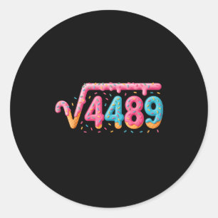 67 Ice Cream Drip Meme Square Root 4489 Slang Math Classic Round Sticker