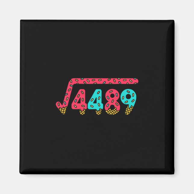 67 Ice Cream Drip Meme Square Root 4489 Slang Math Magnet (Front)