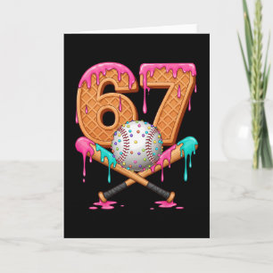 67 Ice Cream Drip Sell Number 67 Player 67th Birth Card