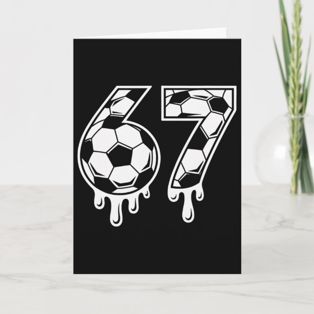 67 Ice Cream Drip Soccer Gen Alpha Six Seven Meme  Card (Front)