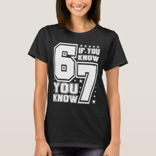 67 If You Know You Know, Funny 67 Viral Meme Athle T-Shirt