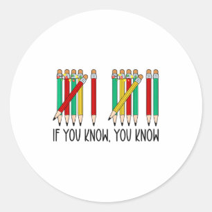 67 If You Know You Know Tally Marks Pencils Six Se Classic Round Sticker