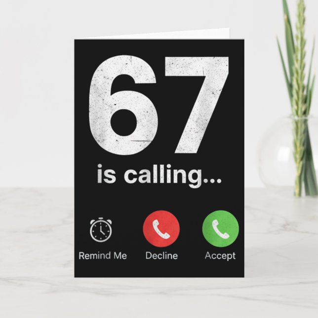 67 Is Calling Funny Gen Z Slang Meme Phone Screen  Card (Front)