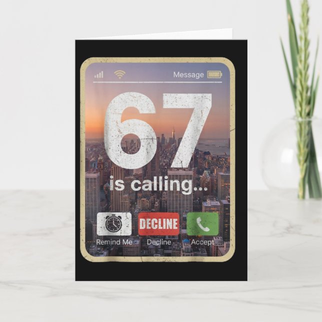 67 Is Calling Funny Gen Z Slang Meme Phone Screen  Card (Front)