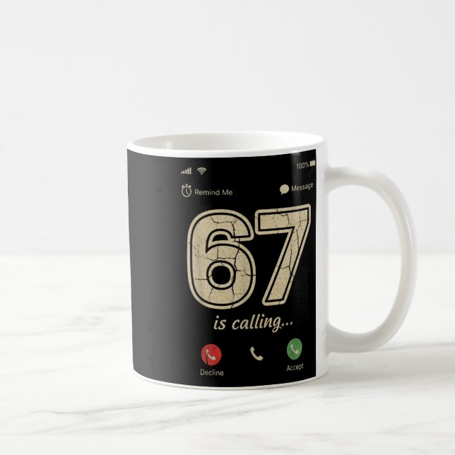 67 Is Calling Funny Gen Z Slang Meme Phone Screen  Coffee Mug (Right)