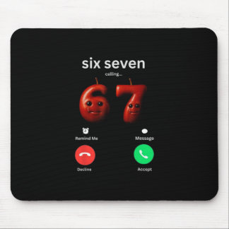 67 Is Calling Funny Meme 67 Silly Ai Apple Brainro Mouse Pad