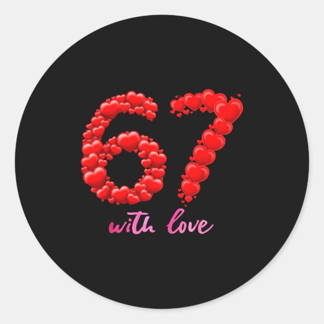 67 Love Valentine Cute Romantic Aesthetic Heart Fo Classic Round Sticker (Front)