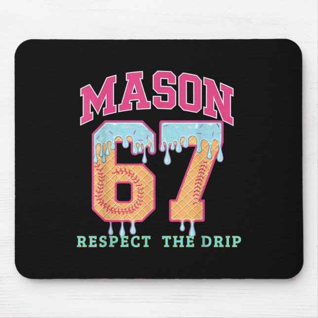67 Mason Ice Cream Baseball Drip Respect The Drep  Mouse Pad (Front)