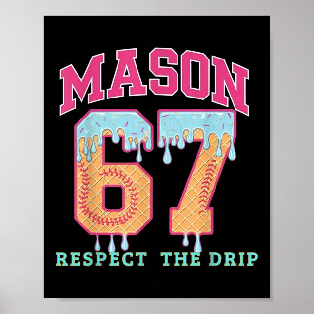 67 Mason Ice Cream Baseball Drip Respect The Drep  Poster (Front)