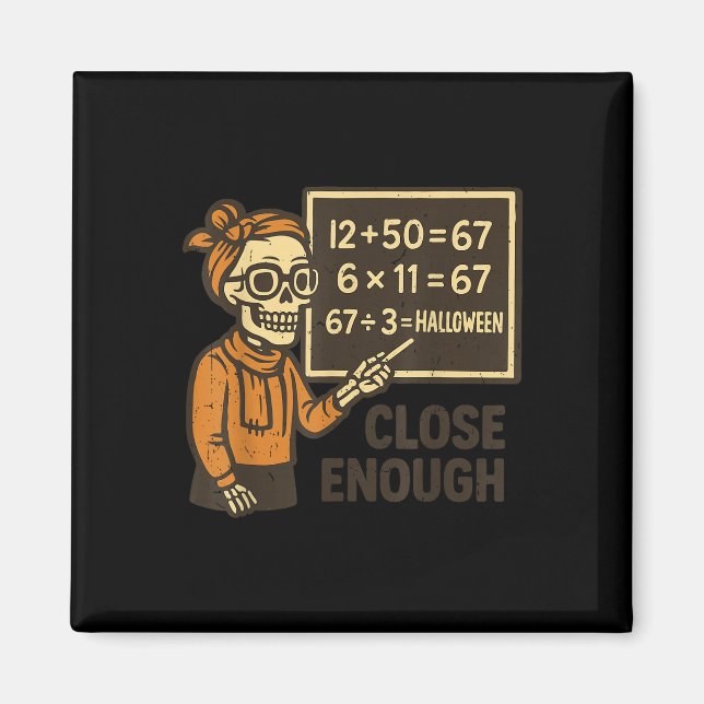 67 Math Teacher Halloween Costume Mathematic Math  Magnet (Front)