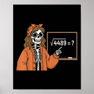 67 Math Teacher Skeleton Halloween Root 4489 Messy Poster