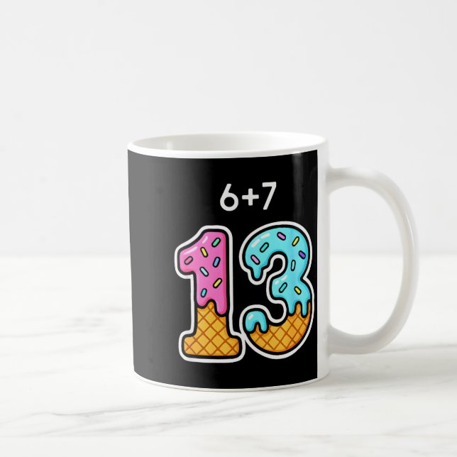 67 Meme 13th Birthday Icecream Cone Cute Teen Girl Coffee Mug (Right)