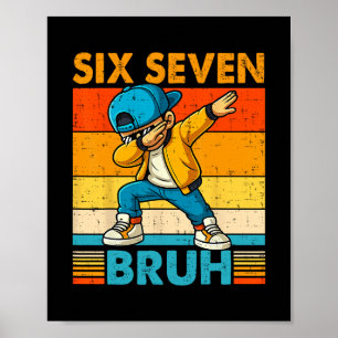 67 Meme 6 7 Dabbing Boys Six Seven Bruh Kids Gen A Poster