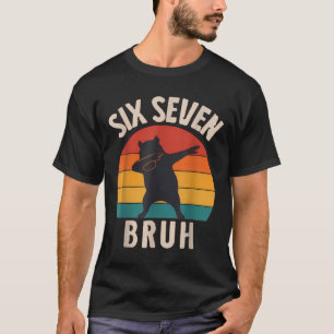 67 Meme 6 7 Dabbing Capyra Six Seven Bruh Funny Bo T-Shirt