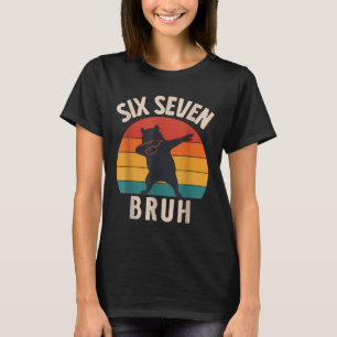 67 Meme 6 7 Dabbing Capyra Six Seven Bruh Funny Bo T-Shirt
