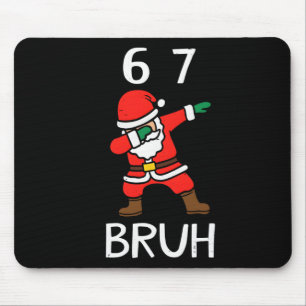 67 Meme 6 7 Funny Christmas Dabbing Santa Six Seve Mouse Pad