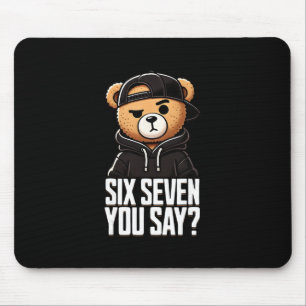 67 Meme 6 7 Numbers Bear Six Seven Funny Boys Kids Mouse Pad