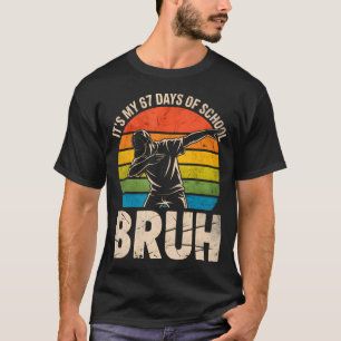 67 Meme 6 7 Numbers Dabbing It'S My 67 Days Of Sch T-Shirt