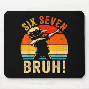 67 Meme 6 7 Numbers Dabbing Six Seven Bruh Funny B Mouse Pad