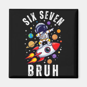 67 Meme Astronaut Dabbing In Space Funny Six Seven Magnet