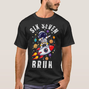 67 Meme Astronaut Dabbing In Space Funny Six Seven T-Shirt