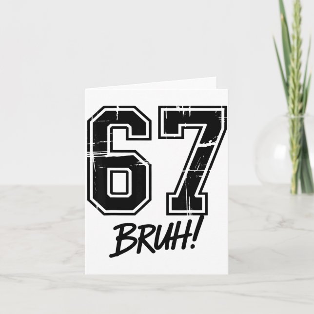 67 Meme Bruh Six Seven  Card (Front)